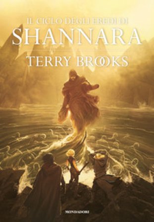 Il ciclo degli eredi di Shannara: Gli eredi di Shannara-Il druido di Shannara-La regina degli elfi di Shannara-I talismani di Shannara Terry Brooks