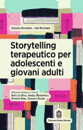 Storytelling terapeutico per adolescenti e giovani adulti Johanna Slivinske