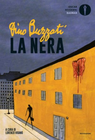 La «nera». Nuova ediz. Dino Buzzati