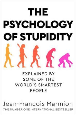 The Psychology of Stupidity - Bok av Jean-Francois Marmion - Pocket
