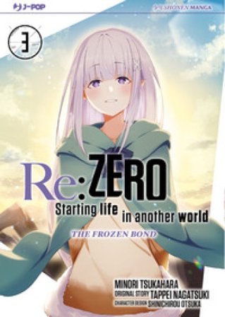 Re: zero. Starting life in another world. The frozen bond. Vol. 3 Tappei Nagatsuki
