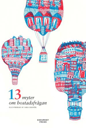 13 myter om bostadsfrågan - Bok - Häfte