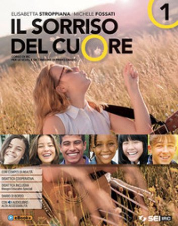 Il sorriso del cuore. Con nulla osta CEI. Per la Scuola media. Con ebook. Con espansione online. Vol. 1 Elisabetta Stroppiana