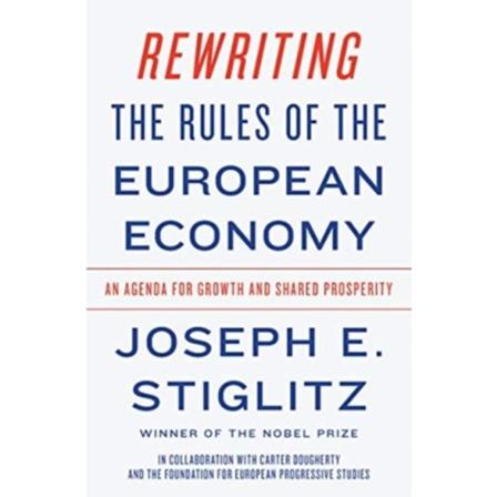 Rewriting the Rules of the European Economy (inbunden, eng)