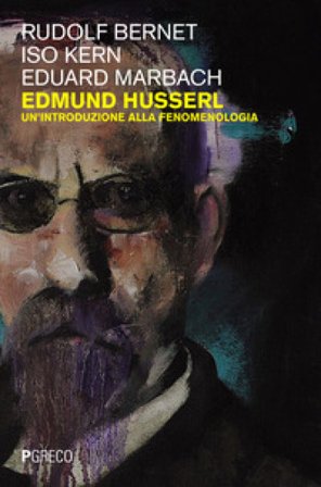 Edmund Husserl. Un'introduzione alla fenomenologia Rudolf Bernet