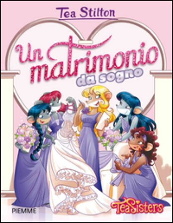 Un matrimonio da sogno Tea Stilton
