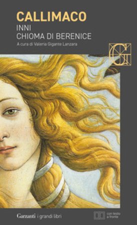 Inni-Chioma di Berenice. Testo greco a fronte Callimaco