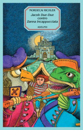 Jacob Due-Due contro Zanna Incappucciata Mordecai Richler