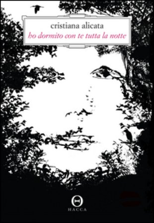 Ho dormito con te tutta la notte Cristiana Alicata