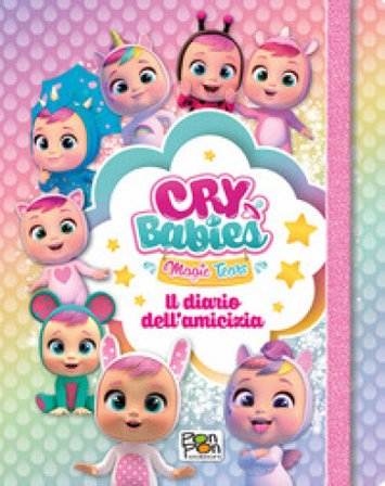 Il diario dell'amicizia. Cry babies. Ediz. a colori Emanuela Brumana