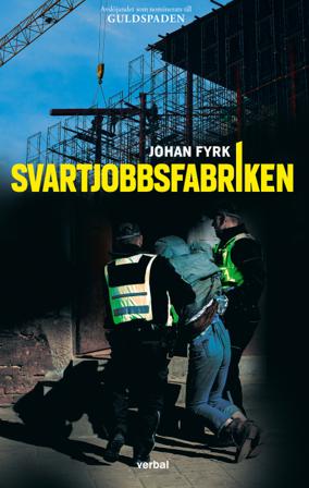 Svartjobbsfabriken - Bok av Johan Fyrk - Danskt band