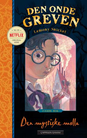 Den mystiske mølla - Bok av Lemony Snicket - Pocket