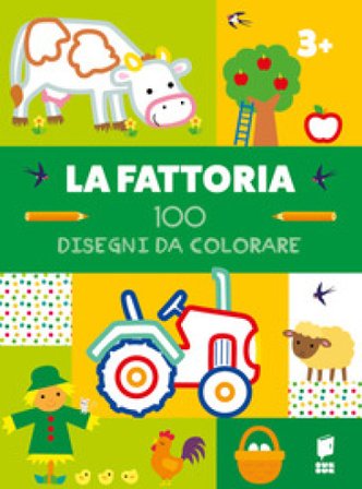 La fattoria. 100 disegni da colorare. Ediz. illustrata