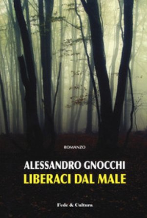 Liberaci dal male Alessandro Gnocchi