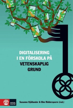 Digitalisering i förskolan på vetenskaplig grund