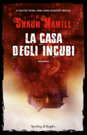 La casa degli incubi Shaun Hamill