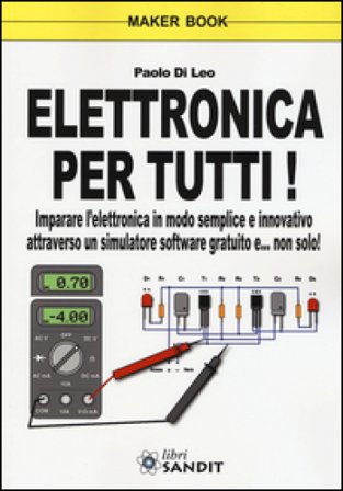 Elettronica per tutti! Paolo Di Leo