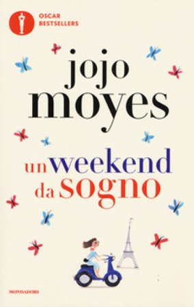 Un weekend da sogno Jojo Moyes