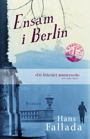 Ensam i Berlin - Bok av Hans Fallada - Inbunden