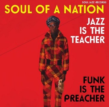 Soul of a nation:jazz is the teacher fun NA