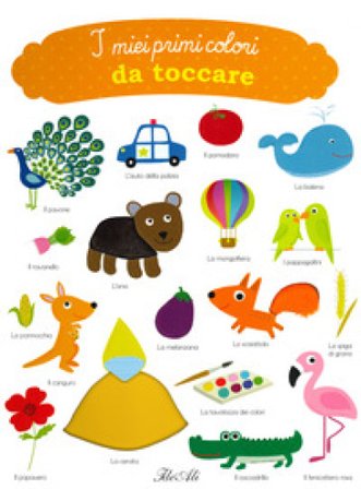I miei primi colori da toccare. Ediz. a colori Virginie Graire