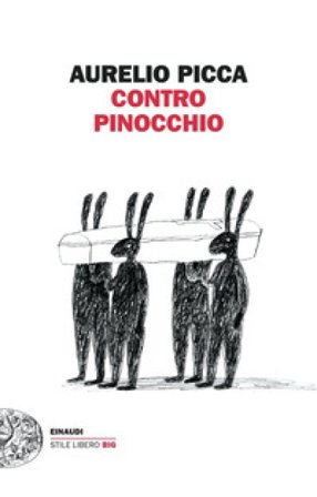 Contro Pinocchio Aurelio Picca