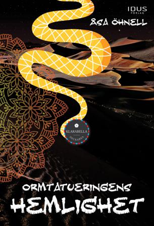 Ormtatueringens hemlighet - Bok av Åsa Öhnell - Inbunden