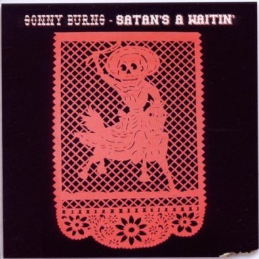 Satan's a waitin' Sonny Burns