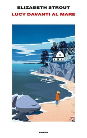 Lucy davanti al mare Elizabeth Strout