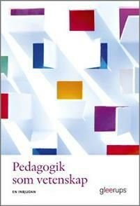 Pedagogik som vetenskap : En inbjudan, ISBN: 9789140697202