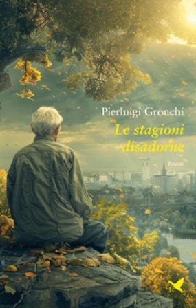 Le stagioni disadorne Pierluigi Gronchi