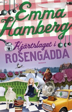 Hjärtslaget i Rosengädda - Bok av Emma Hamberg - Pocket