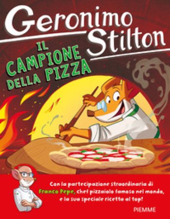Il campione della pizza Geronimo Stilton