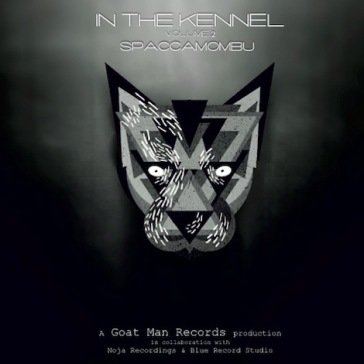 In the kennel vol.2 SPACCAMOMBU