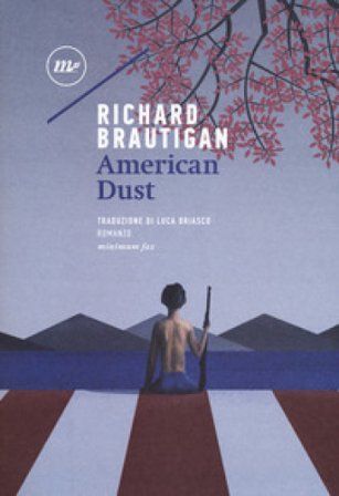 American dust Richard Brautigan