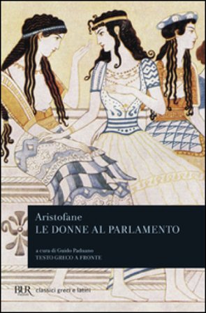 Le donne al parlamento. Ediz. bilingue Aristofane