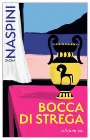 Bocca di strega Sacha Naspini