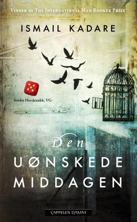 Den uønskede middagen - Bok av Ismail Kadare - Pocket