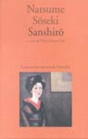 Sanshiro Natsume Soseki