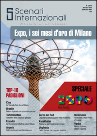 Scenari internazionali. Rivista di affari globali (2015). Ediz. illustrata. Vol. 2: Expo, i sei mesi d'oro di Milano
