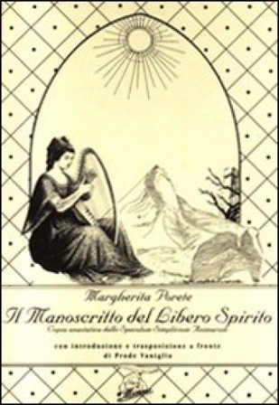 Il manoscritto del libero spirito (rist. anast.) Margherita Porete