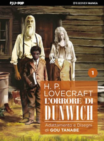 L'orrore di Dunwich da H. P. Lovecraft. Vol. 1 Gou Tanabe