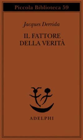 Il fattore della verità Jacques Derrida