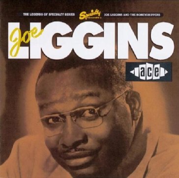 Joe liggins and the honeydrippers JOE AND HIS LIGGINS