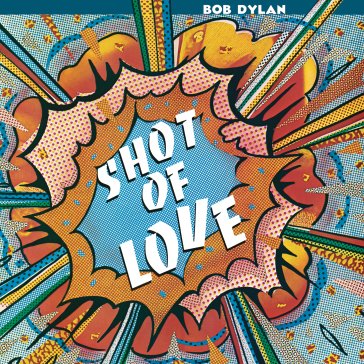 Shot of love Bob Dylan