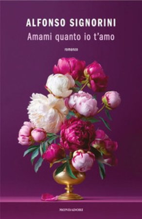 Amami quanto io t'amo Alfonso Signorini