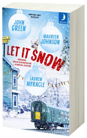 Let it snow : magisk julhelg i tre delar - Bok av John Green, Lauren Myracle, m.fl. - Pocket