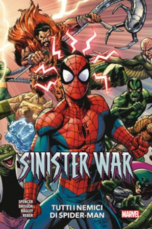 Tutti i nemici di Spider-Man. Sinister war Nick Spencer