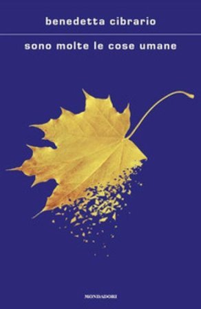 Sono molte le cose umane Benedetta Cibrario