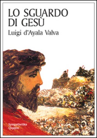 Sguardo di Gesù Luigi D'Ayala Valva